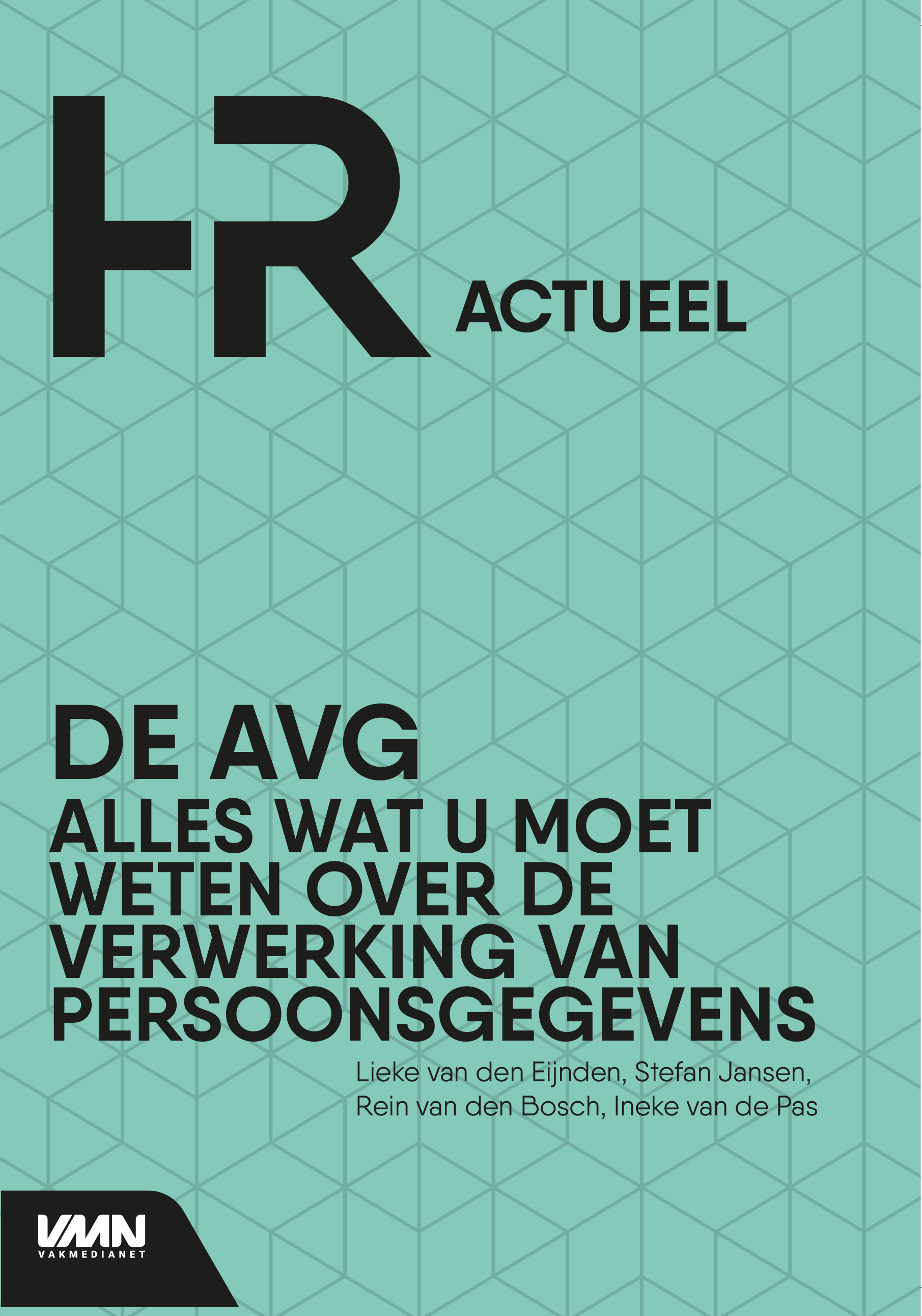 De AVG: Alles wat u moet weten over de verwerking van persoonsgegevens