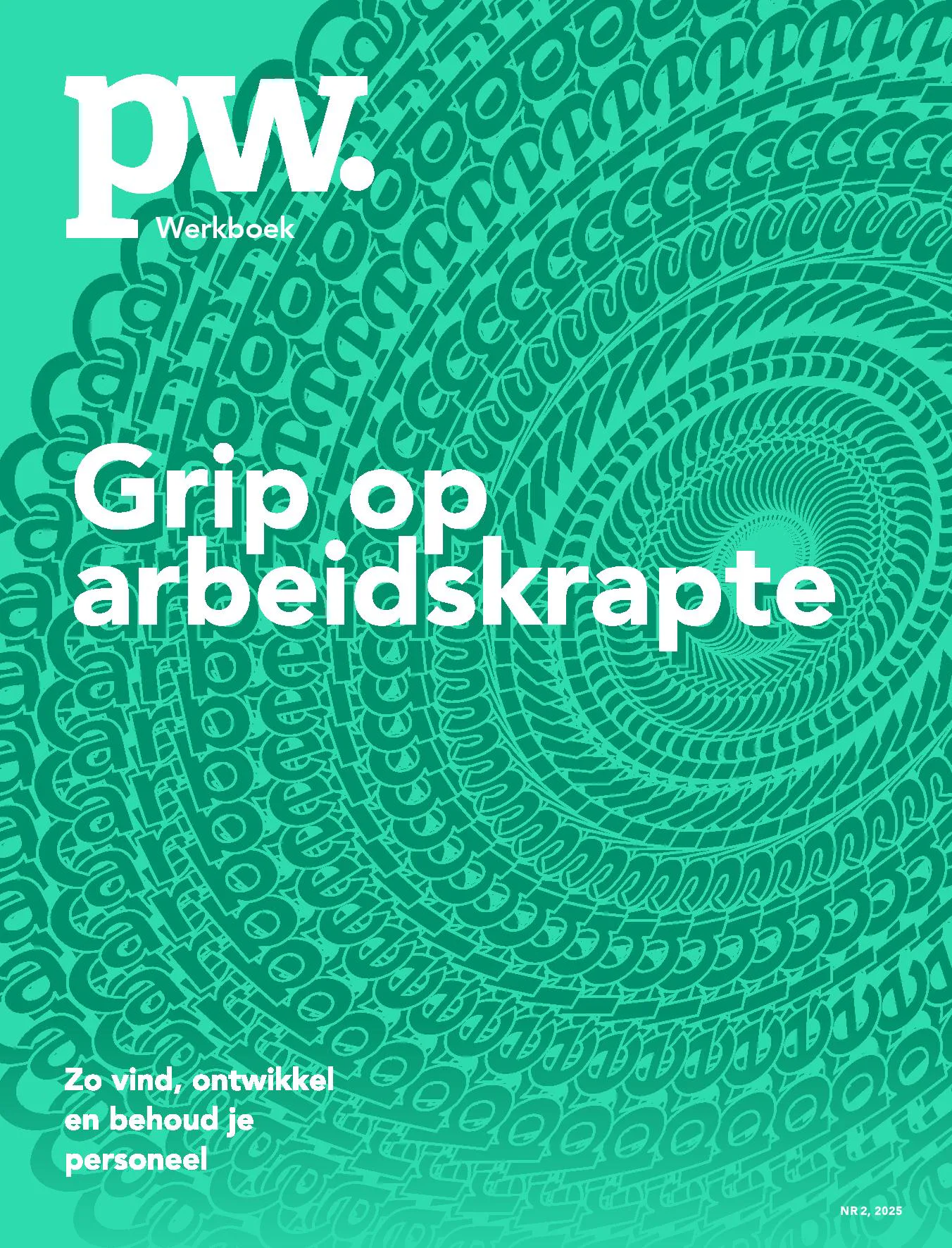 Bekijk hier PW. Magazine #2 - Werkboek Grip op arbeidskrapte (juni 2025)